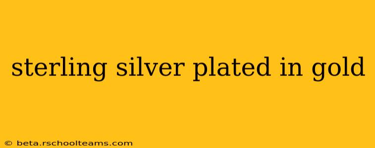 sterling silver plated in gold