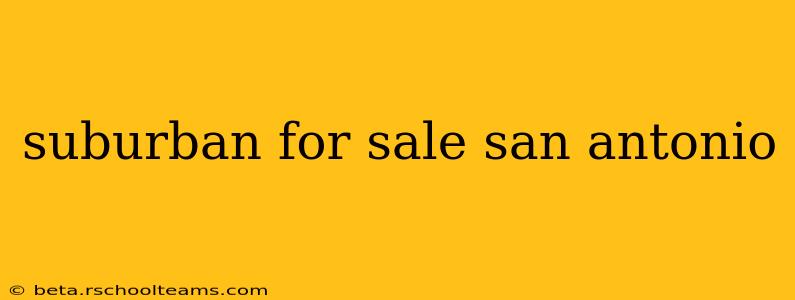 suburban for sale san antonio