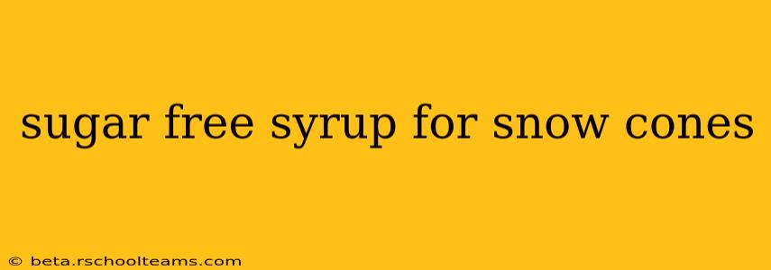 sugar free syrup for snow cones