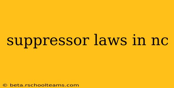 suppressor laws in nc