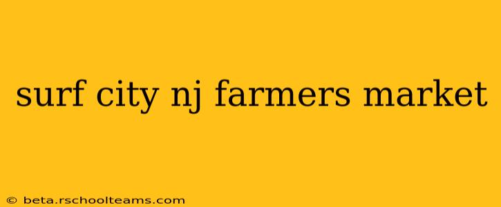 surf city nj farmers market