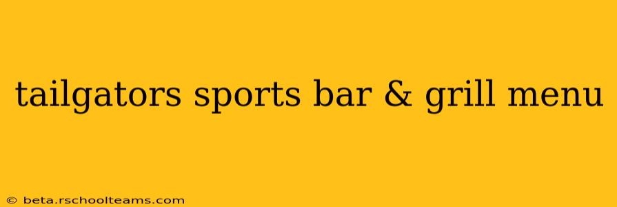 tailgators sports bar & grill menu