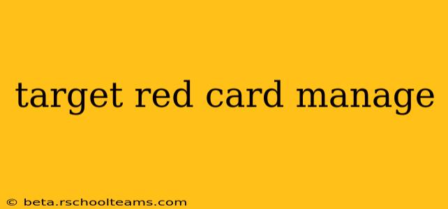 target red card manage