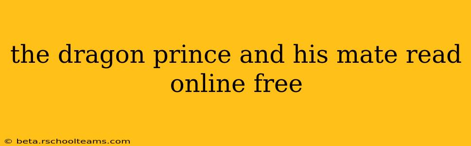 the dragon prince and his mate read online free