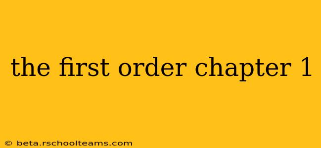 the first order chapter 1