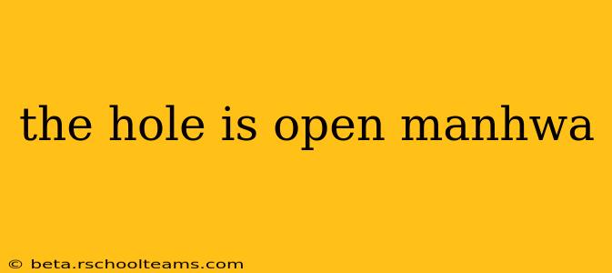 the hole is open manhwa
