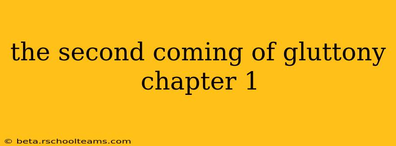 the second coming of gluttony chapter 1