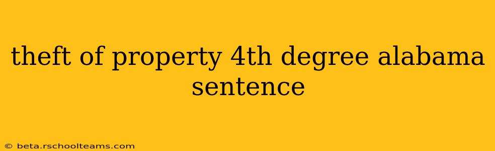 theft of property 4th degree alabama sentence