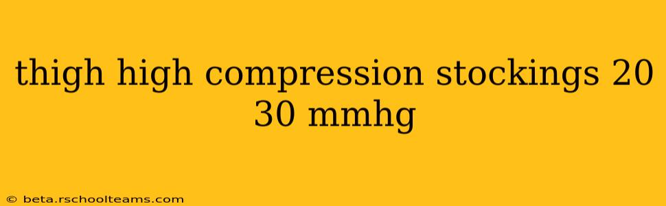 thigh high compression stockings 20 30 mmhg