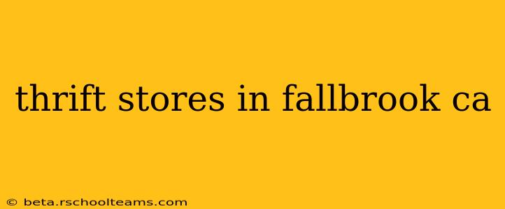 thrift stores in fallbrook ca