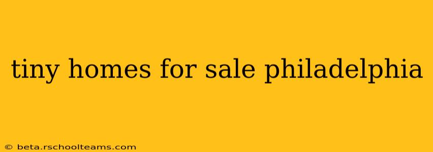 tiny homes for sale philadelphia