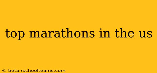 top marathons in the us