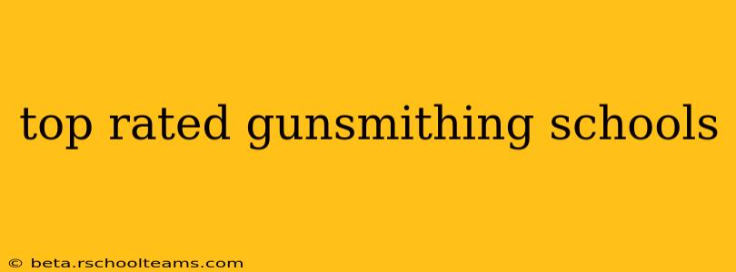top rated gunsmithing schools