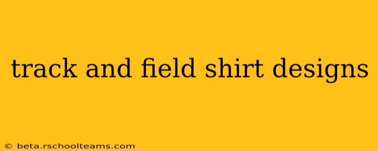 track and field shirt designs