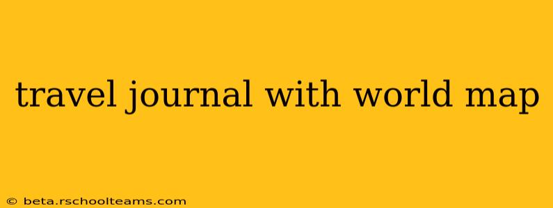 travel journal with world map