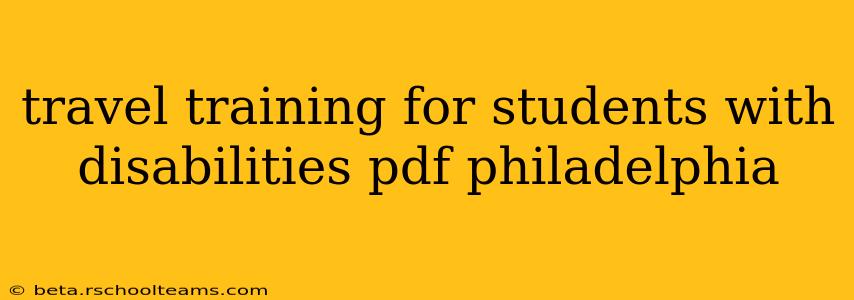 travel training for students with disabilities pdf philadelphia