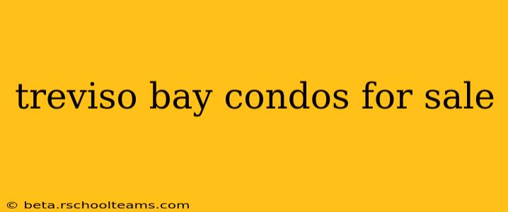 treviso bay condos for sale