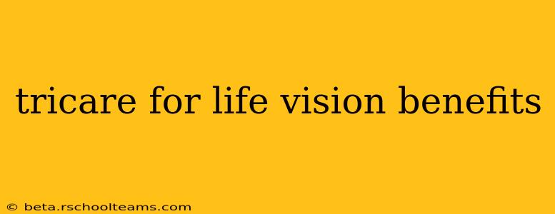 tricare for life vision benefits