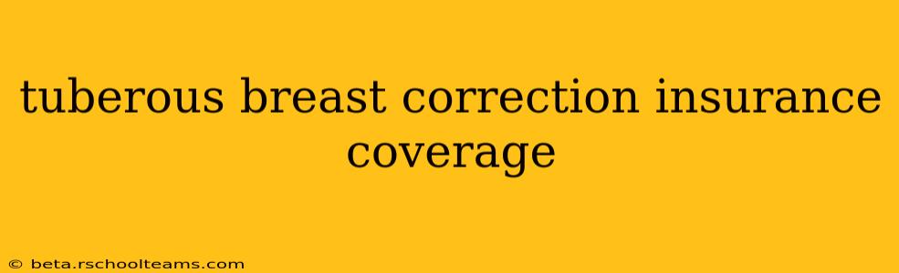 tuberous breast correction insurance coverage