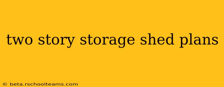 two story storage shed plans