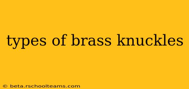 types of brass knuckles