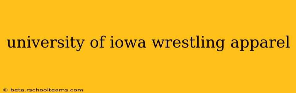 university of iowa wrestling apparel