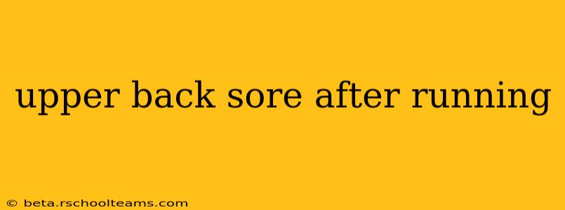 upper back sore after running