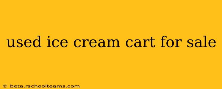 used ice cream cart for sale