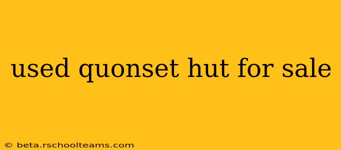 used quonset hut for sale