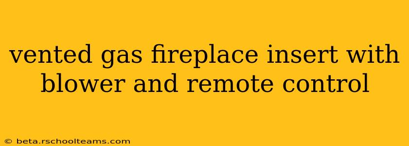 vented gas fireplace insert with blower and remote control