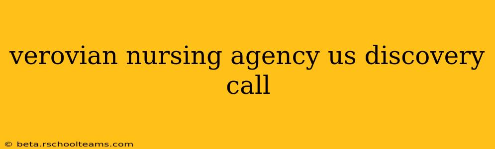 verovian nursing agency us discovery call