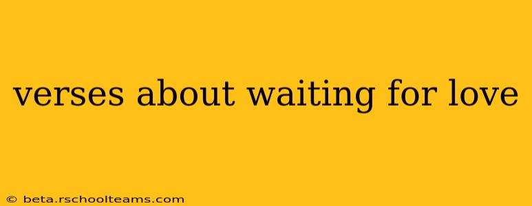 verses about waiting for love