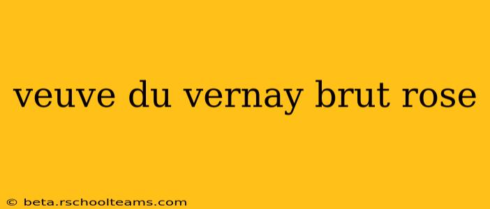veuve du vernay brut rose