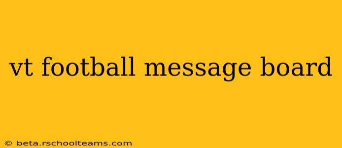 vt football message board