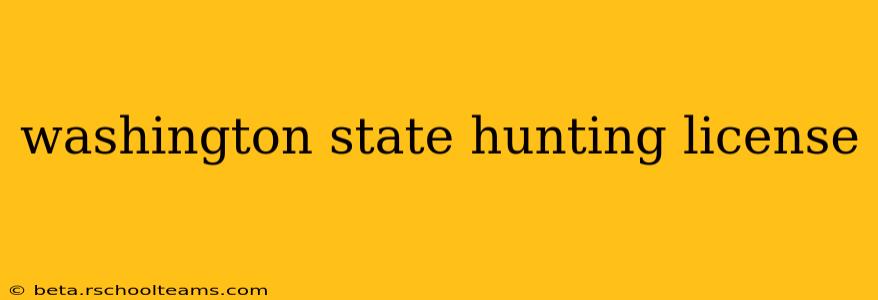 washington state hunting license
