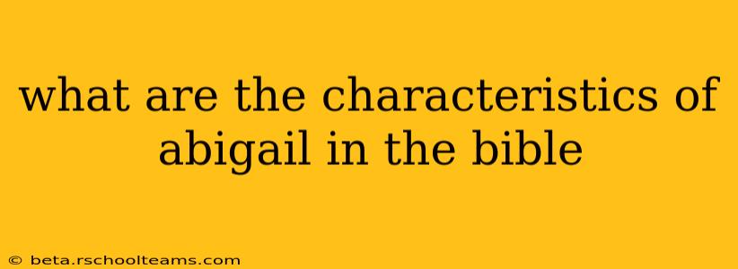what are the characteristics of abigail in the bible