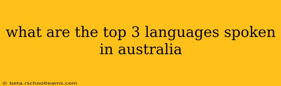 what are the top 3 languages spoken in australia