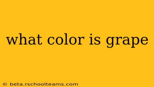 what color is grape