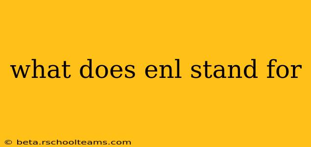 what does enl stand for