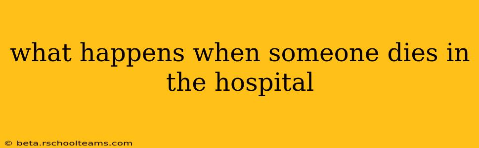 what happens when someone dies in the hospital