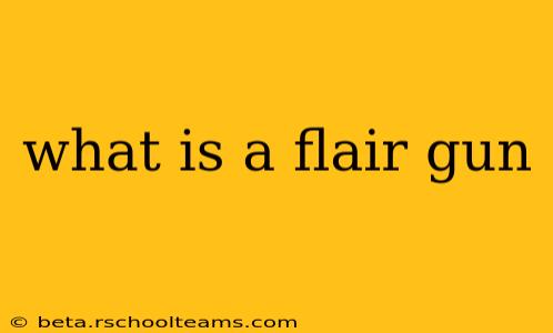 what is a flair gun