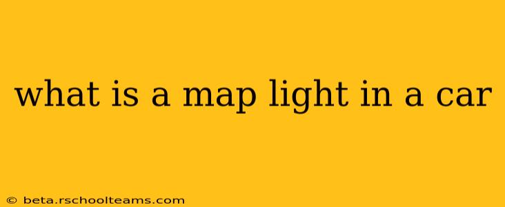 what is a map light in a car