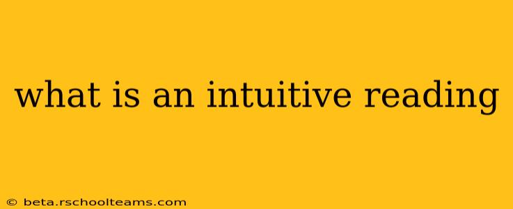 what is an intuitive reading