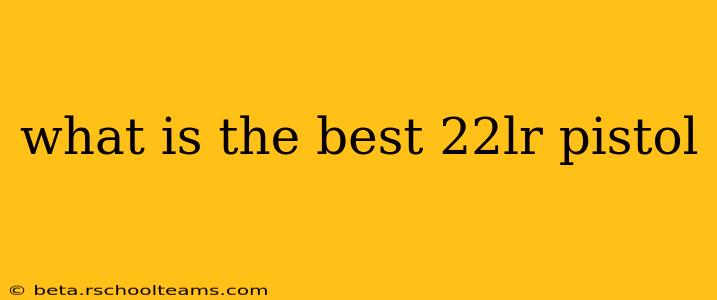 what is the best 22lr pistol