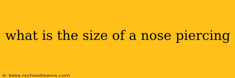 what is the size of a nose piercing