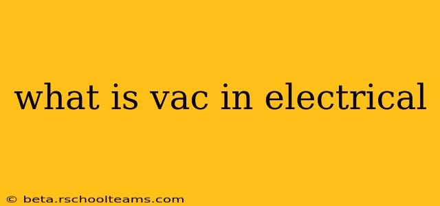 what is vac in electrical