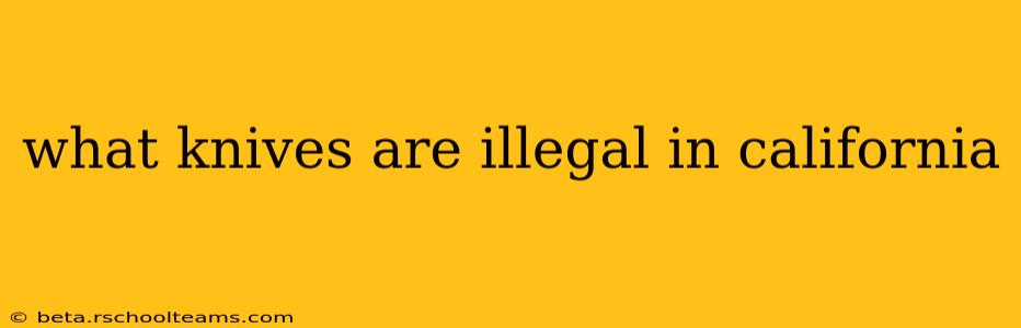 what knives are illegal in california