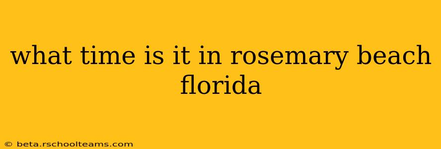 what time is it in rosemary beach florida