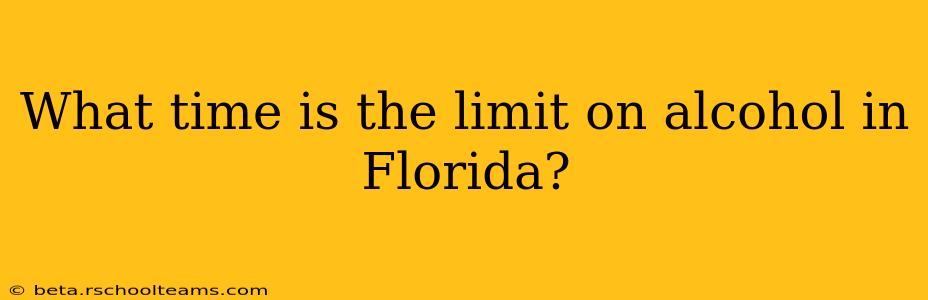 What time is the limit on alcohol in Florida?