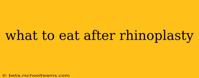 what to eat after rhinoplasty